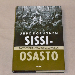 Urpo Korhonen Sissiosasto - Partiotoimintaa Rukajärvellä